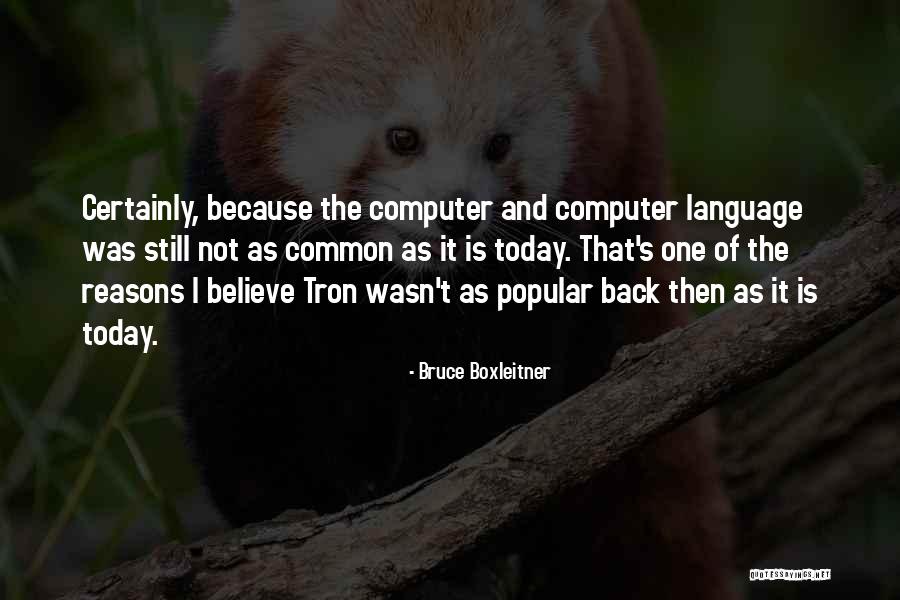 Boxleitner Bruce Quotes By Bruce Boxleitner Boxleitner Bruce Quotes By Bruce Boxleitner