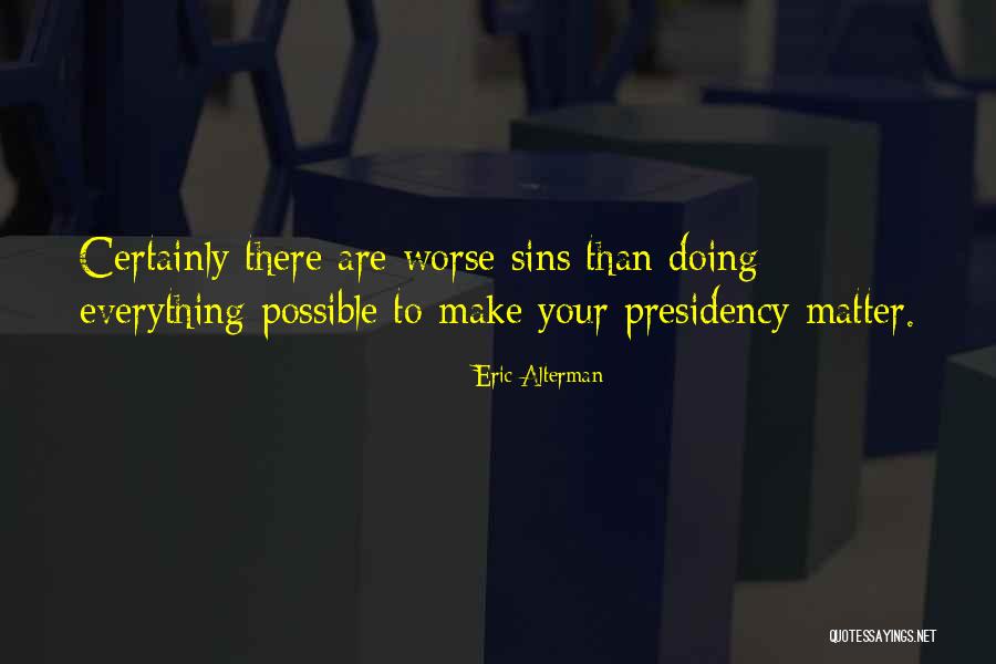 Boxleitner Bruce Quotes By Eric Alterman Boxleitner Bruce Quotes By Eric Alterman