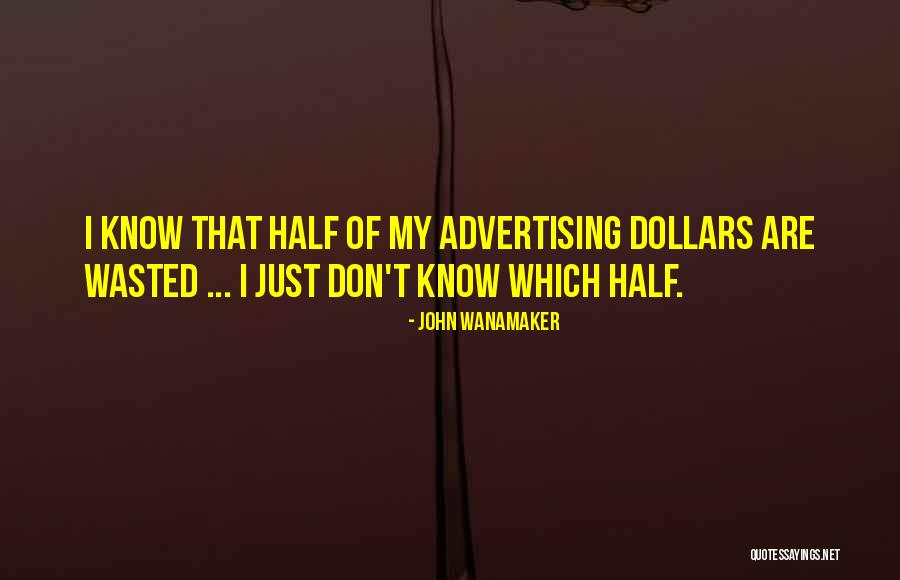 Boxster Spyder Quotes By John Wanamaker Boxster Spyder Quotes By John Wanamaker