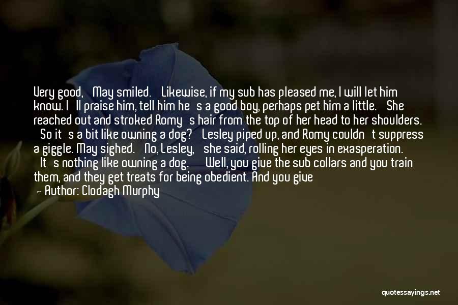 Boy And Dog Quotes By Clodagh Murphy
