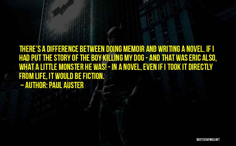 Boy And Dog Quotes By Paul Auster