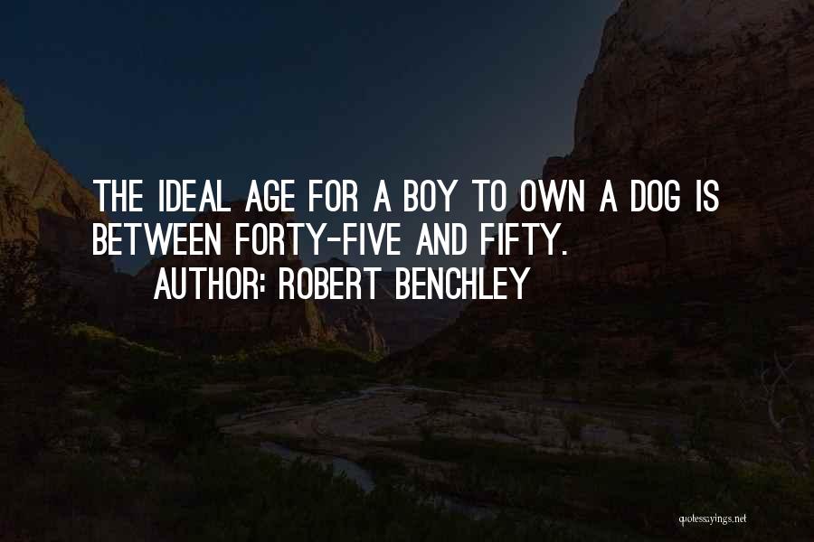 Boy And Dog Quotes By Robert Benchley