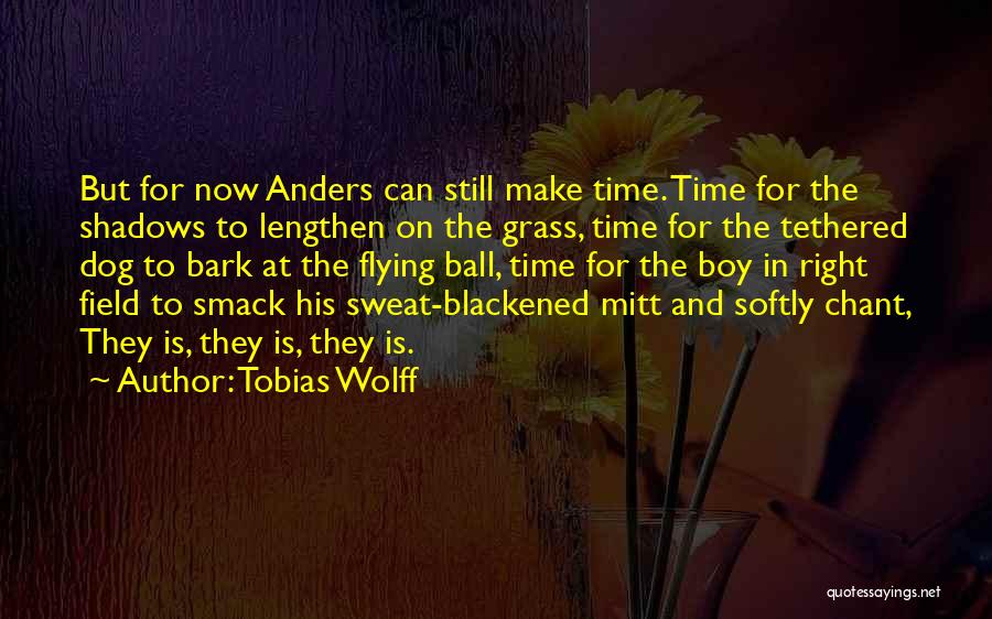 Boy And Dog Quotes By Tobias Wolff