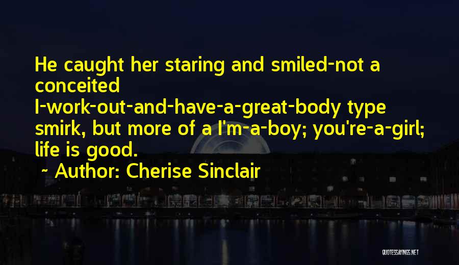 Boy And Girl Life Quotes By Cherise Sinclair