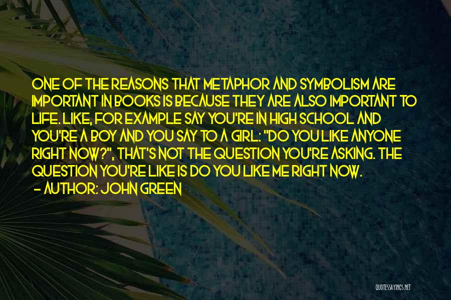 Boy And Girl Life Quotes By John Green