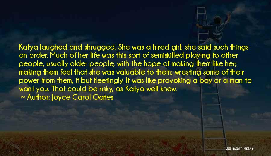 Boy And Girl Life Quotes By Joyce Carol Oates