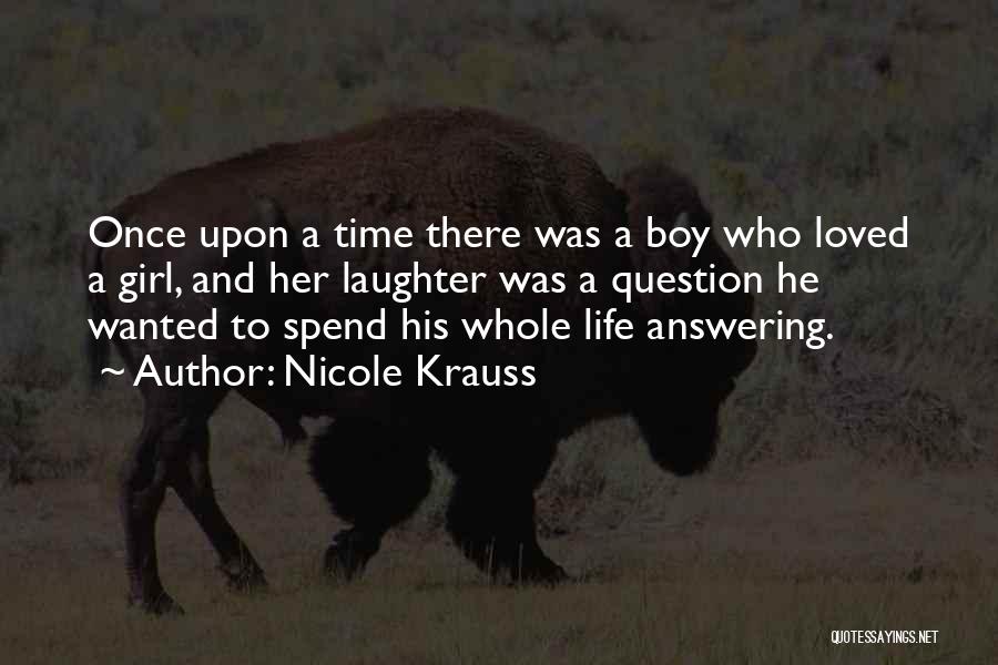 Boy And Girl Life Quotes By Nicole Krauss