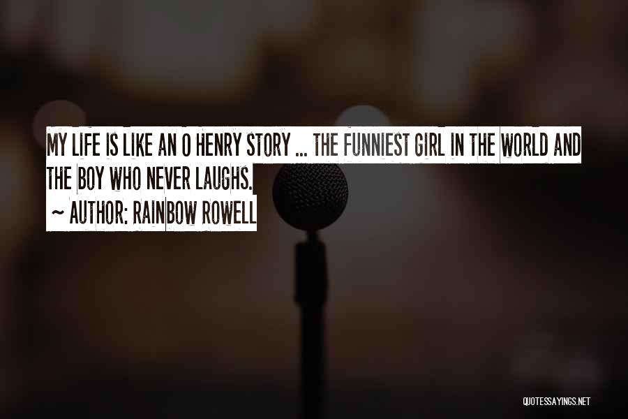 Boy And Girl Life Quotes By Rainbow Rowell