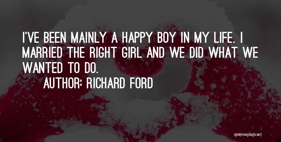 Boy And Girl Life Quotes By Richard Ford