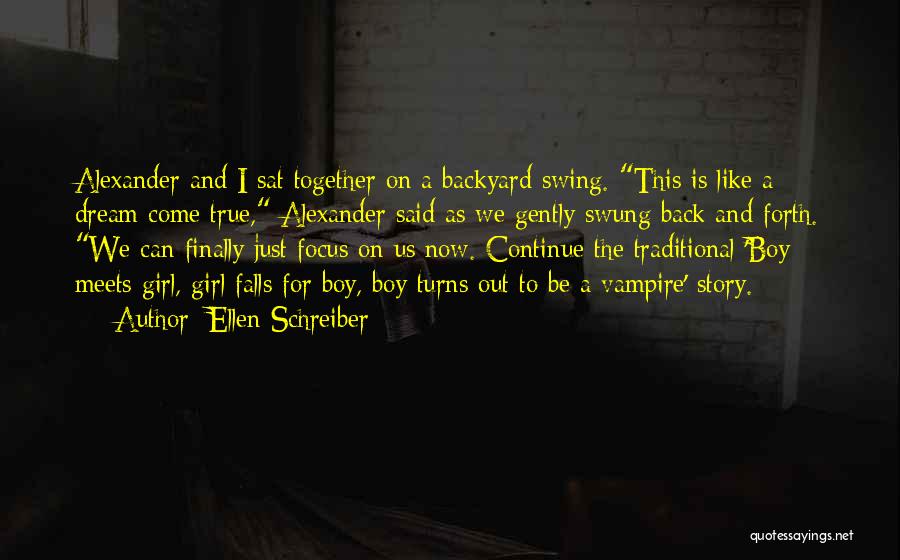 Boy And Girl Story Quotes By Ellen Schreiber