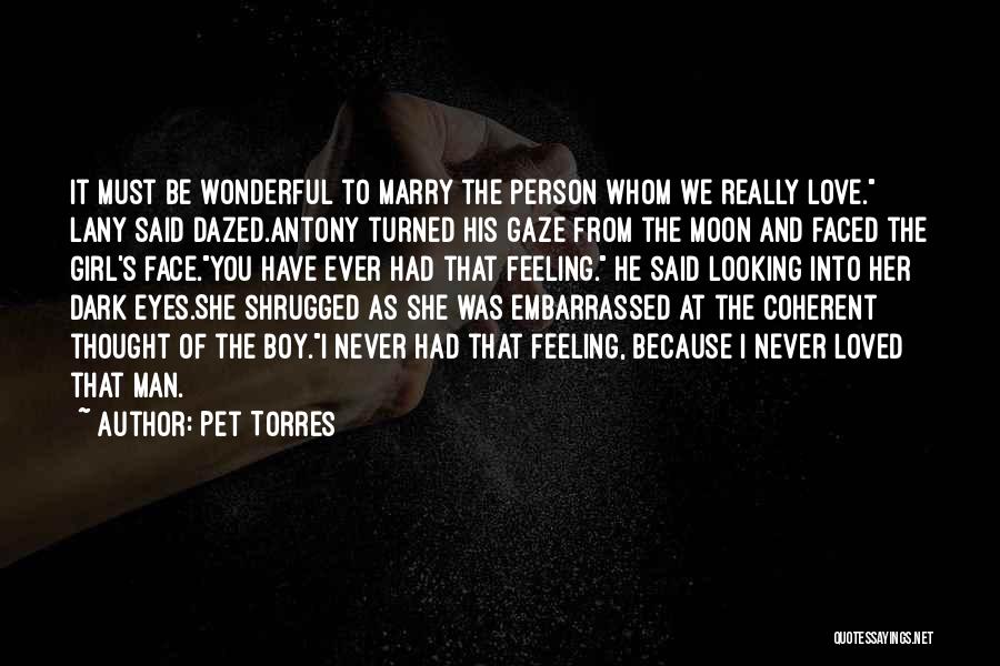 Boy And Girl Story Quotes By Pet Torres
