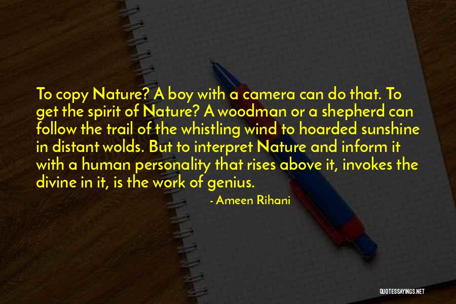 Boy And Nature Quotes By Ameen Rihani Boy And Nature Quotes By Ameen Rihani