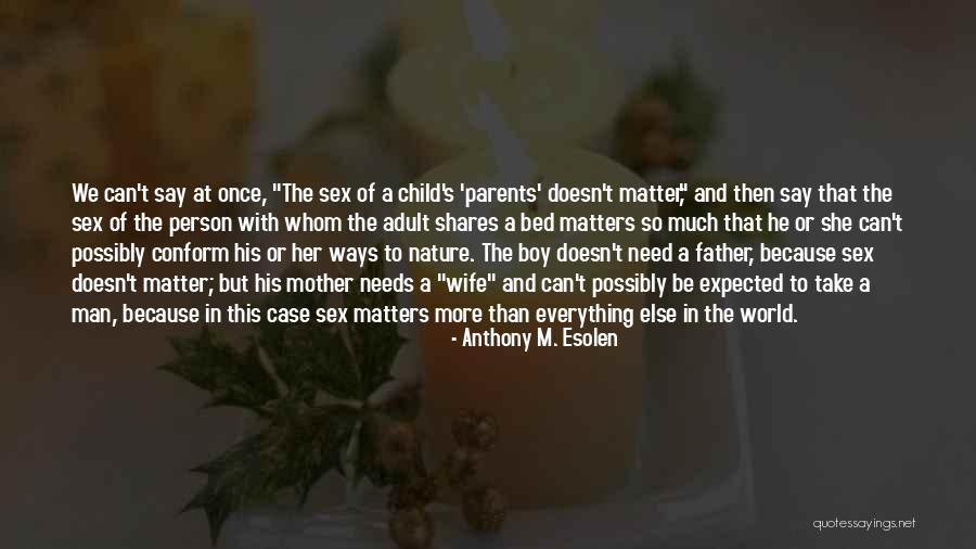 Boy And Nature Quotes By Anthony M. Esolen