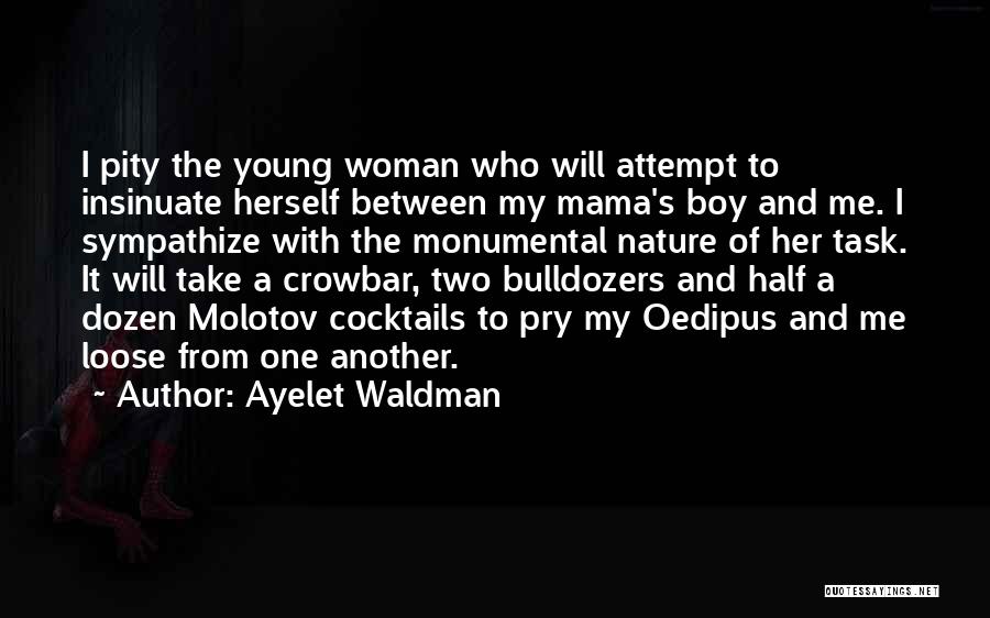 Boy And Nature Quotes By Ayelet Waldman