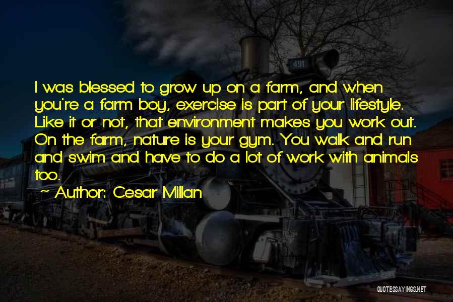 Boy And Nature Quotes By Cesar Millan