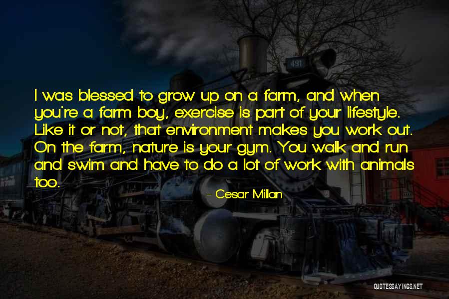Boy And Nature Quotes By Cesar Millan Boy And Nature Quotes By Cesar Millan