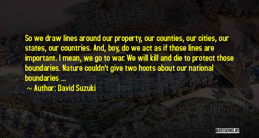 Boy And Nature Quotes By David Suzuki