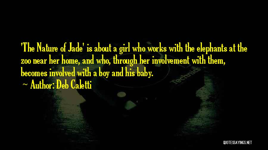 Boy And Nature Quotes By Deb Caletti