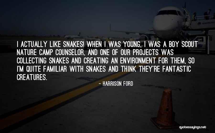 Boy And Nature Quotes By Harrison Ford