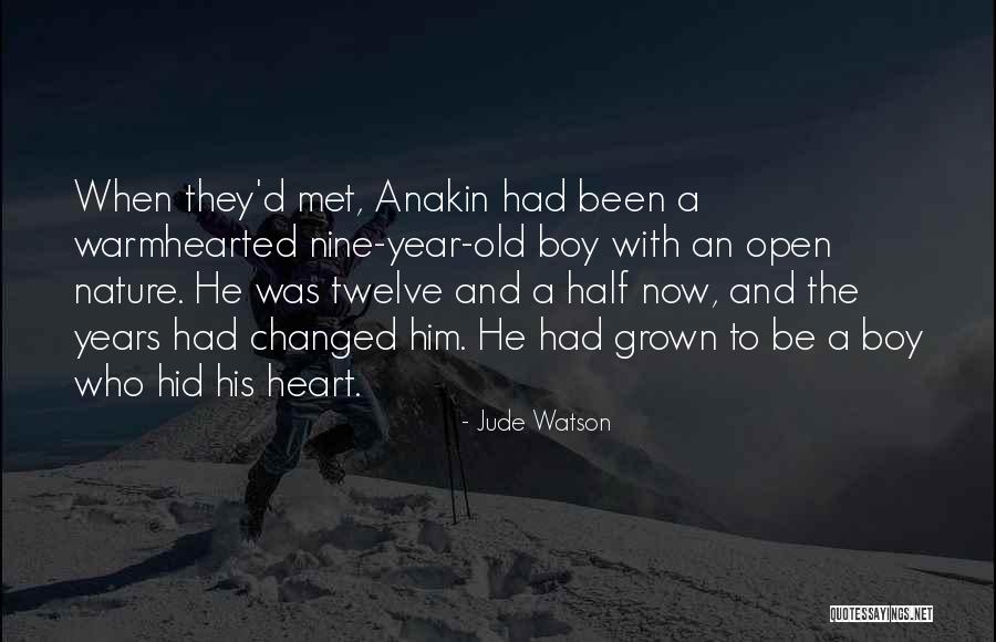 Boy And Nature Quotes By Jude Watson Boy And Nature Quotes By Jude Watson