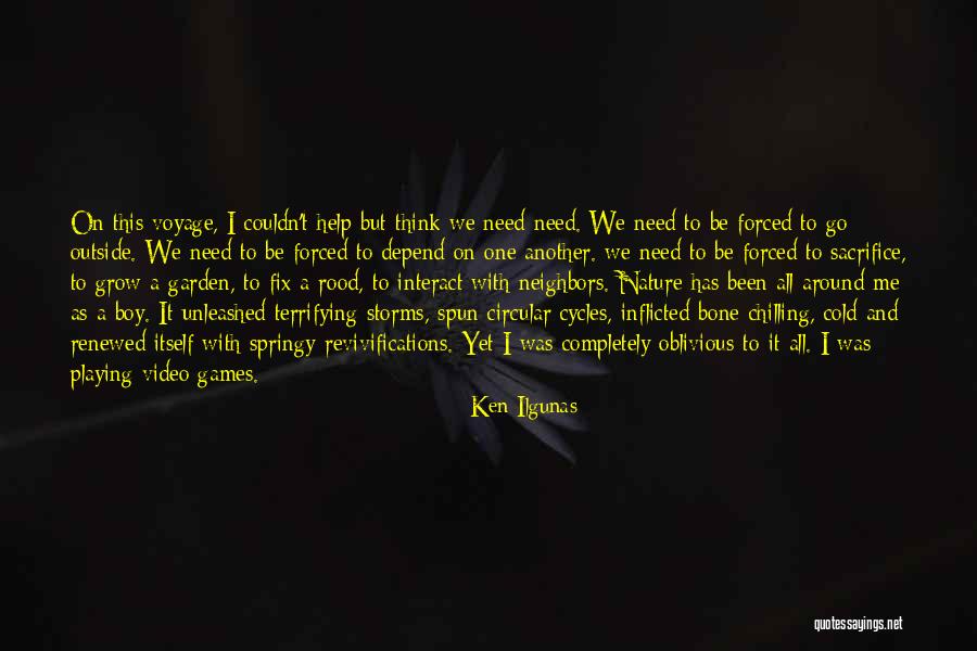 Boy And Nature Quotes By Ken Ilgunas Boy And Nature Quotes By Ken Ilgunas