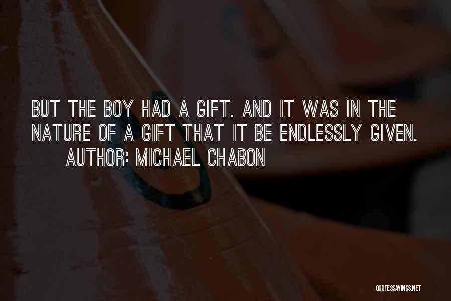 Boy And Nature Quotes By Michael Chabon