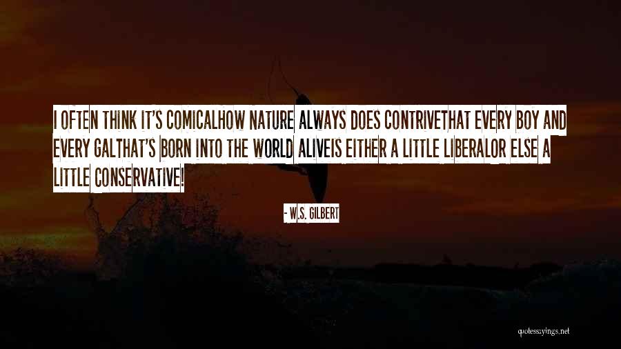Boy And Nature Quotes By W.S. Gilbert Boy And Nature Quotes By W.S. Gilbert