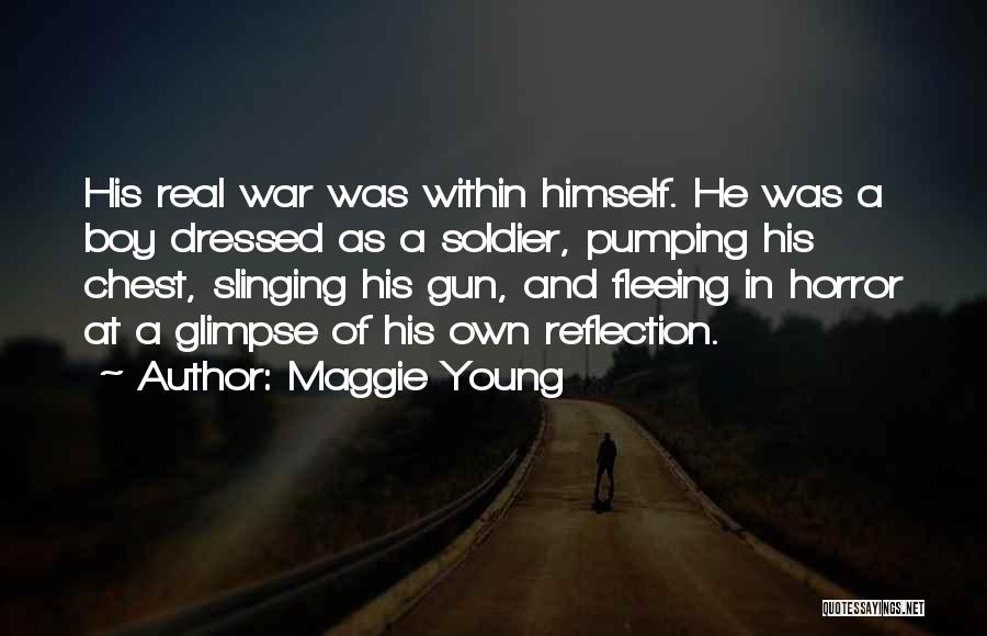 Boy At War Quotes By Maggie Young