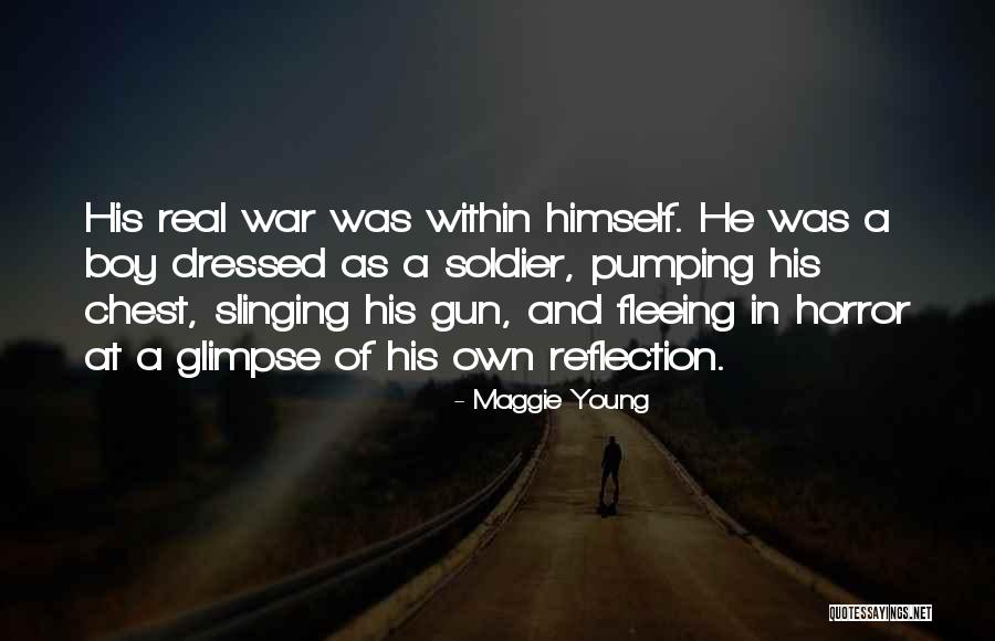 Boy At War Quotes By Maggie Young