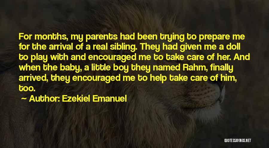 Boy Baby Quotes By Ezekiel Emanuel