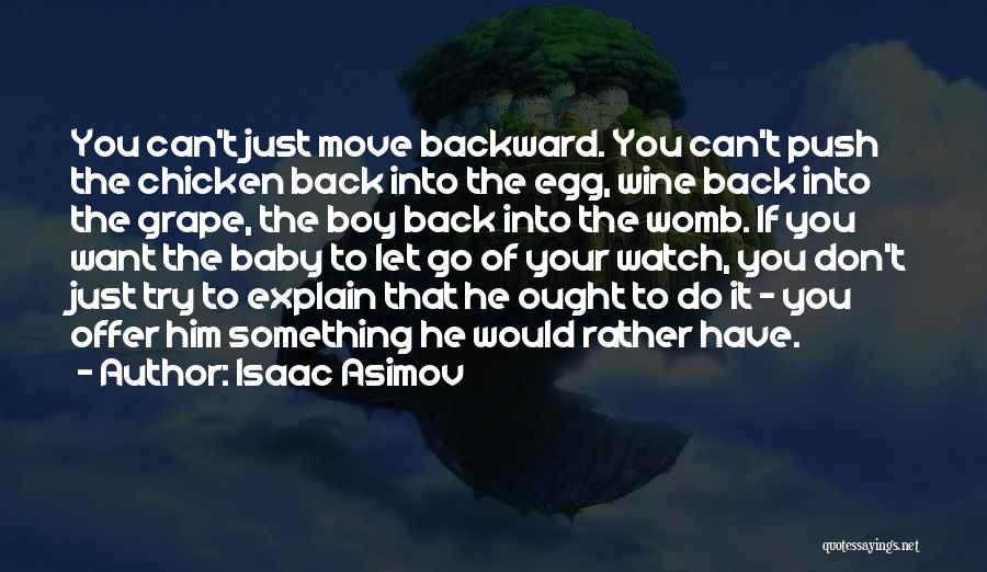 Boy Baby Quotes By Isaac Asimov