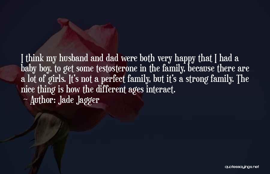 Boy Baby Quotes By Jade Jagger