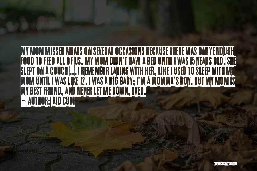 Boy Baby Quotes By Kid Cudi