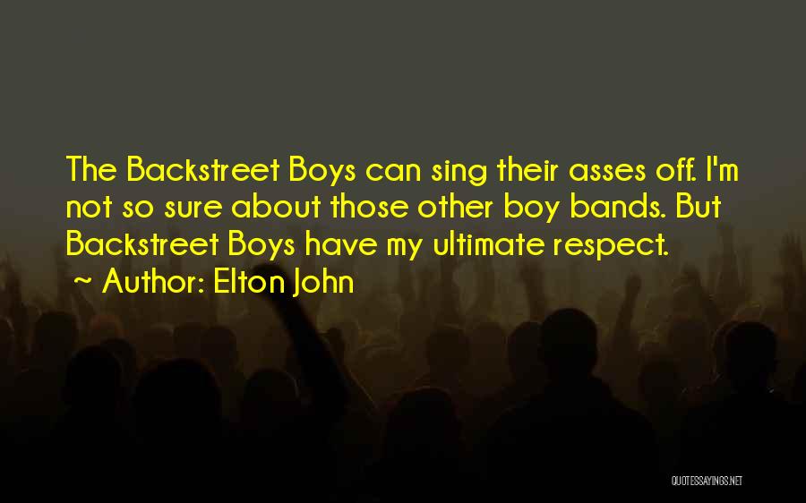 Boy Band Quotes By Elton John