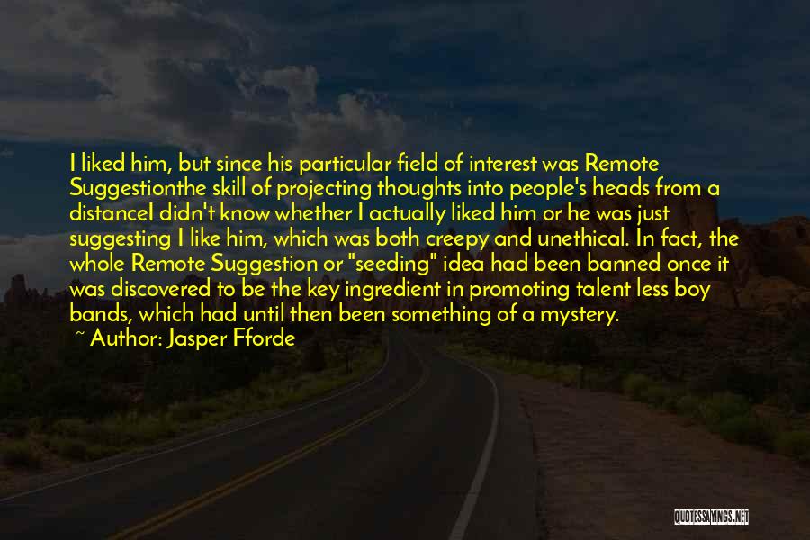 Boy Bands Quotes By Jasper Fforde