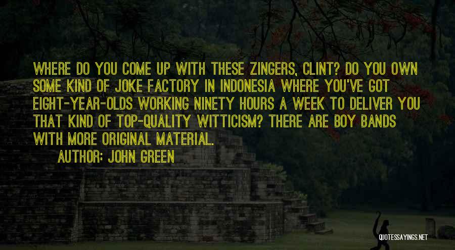 Boy Bands Quotes By John Green