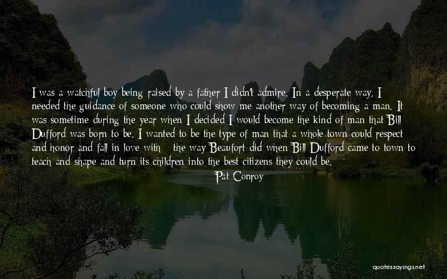 Boy Becoming A Man Quotes By Pat Conroy