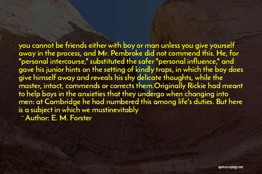 Boy Best Friends Quotes By E. M. Forster