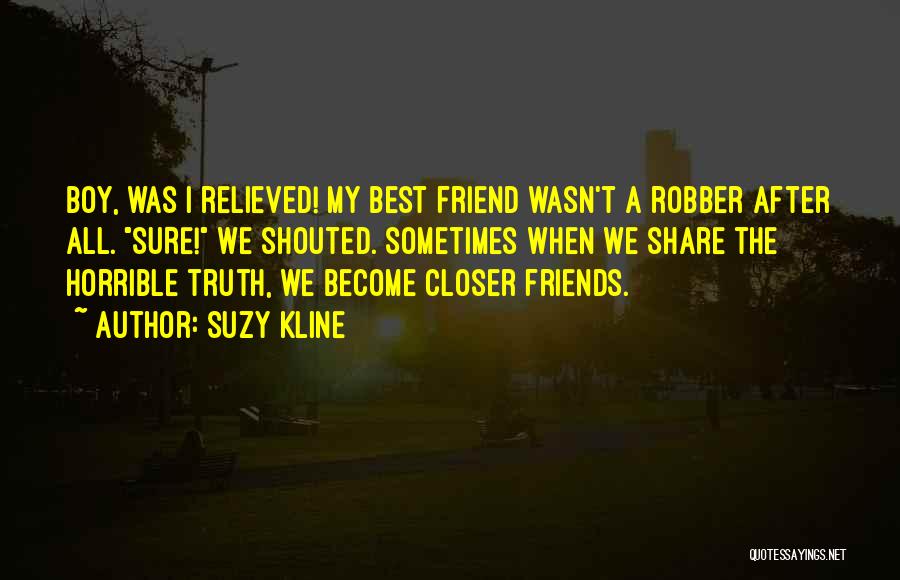 Boy Best Friends Quotes By Suzy Kline