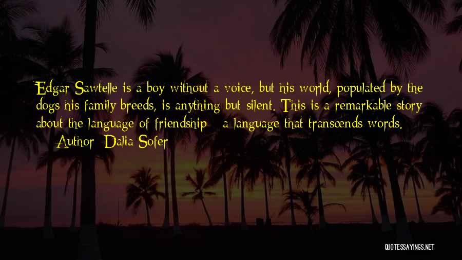 Boy Boy Friendship Quotes By Dalia Sofer