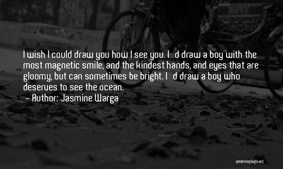 Boy Boy Friendship Quotes By Jasmine Warga