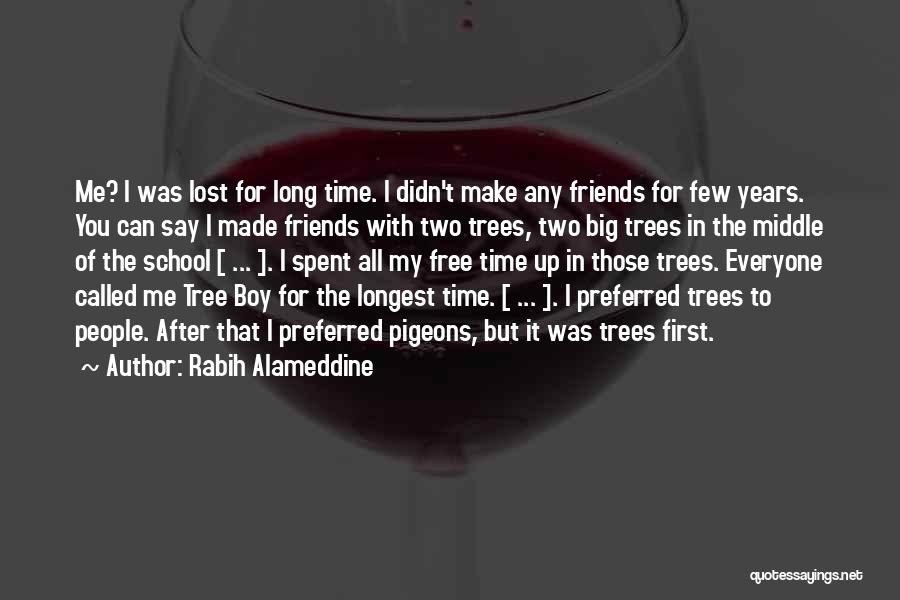 Boy Boy Friendship Quotes By Rabih Alameddine