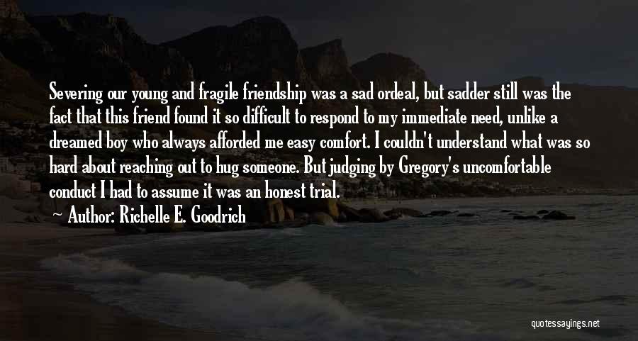 Boy Boy Friendship Quotes By Richelle E. Goodrich