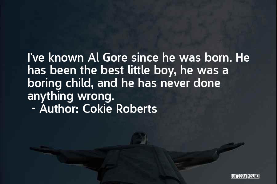 Boy Child Quotes By Cokie Roberts