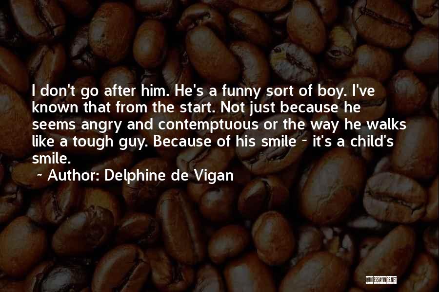 Boy Child Quotes By Delphine De Vigan