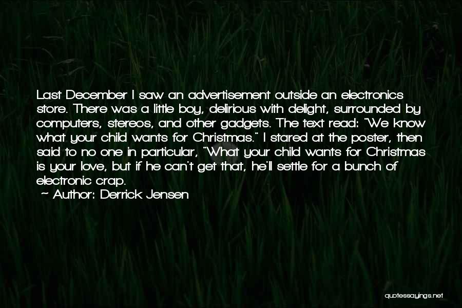 Boy Child Quotes By Derrick Jensen