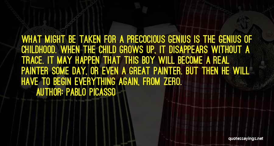 Boy Child Quotes By Pablo Picasso