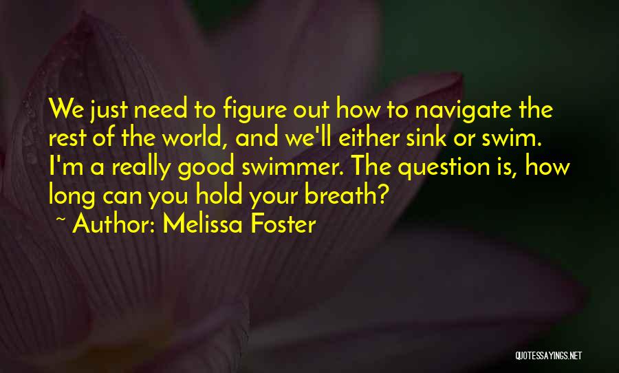 Boy Cousins Quotes By Melissa Foster