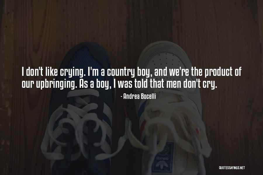 Boy Crying Quotes By Andrea Bocelli Boy Crying Quotes By Andrea Bocelli