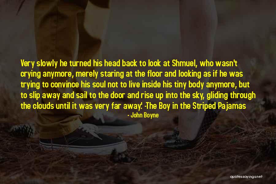 Boy Crying Quotes By John Boyne Boy Crying Quotes By John Boyne